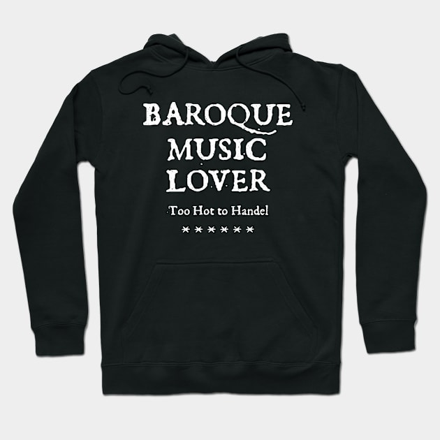 Baroque Music Lover Hoodie by AntiqueImages